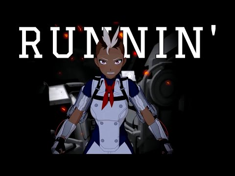 Runnin' - RWBY AMV