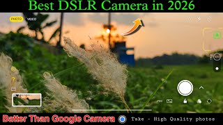 Best DSLR Camera For Your Phone || batter Than Google Camera 📷 .