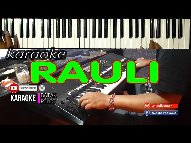 Karaoke RAULI (Nungga Tung Takkas Ito) Cip: Pardamean Naibaho ||Live Keyboard class=