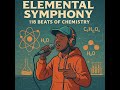 Chemistry S Elemental Symphony 118 A Beat Chemistry S Elemental Symphony 118 A Beat