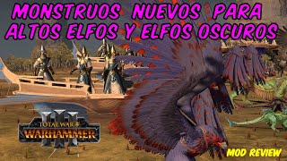 MONSTRUOS NUEVOS para ALTOS ELFOS y ELFOS OSCUROS (mod review) . TOTAL WAR WARHAMMER 3