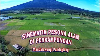 Sinematik Pesona alam Di Perkampungan || Mandalawangi Pandeglang Banten