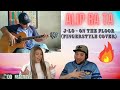 DRU and KIMMY REACT to ALIP BA TA!!!! J-LO - On The Floor!! (Fingerstyle Cover) #alipers