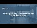 Training Illusion | Leadership Execution Institute Definition