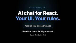 react-ai-chat Docs Are Live! Build Custom AI Chatbots with React + RAG