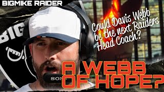 GETTING TO KNOW DAVIS WEBB: THE NEXT #RAIDERS HEAD COACH? Information
