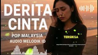 DERITA CINTA 💔 | Lagu Pop Malaysia Paling Sedih 2025 | Audio Melodik ID