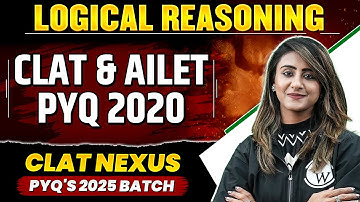 CLAT & AILET | Logical Reasoning- PYQ 2020 |  CLAT & AILET Previous Year Question Solved