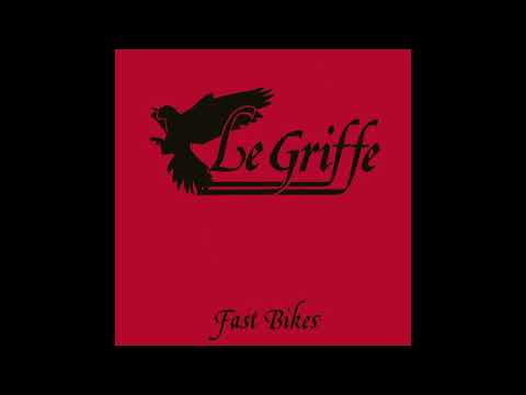 Le Griffe — Le Griffe - Fast Bikes