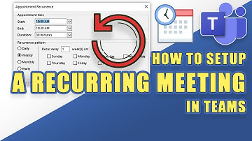How to Setup a RECURRING Microsoft TEAMS Meeting (Using Outlook)