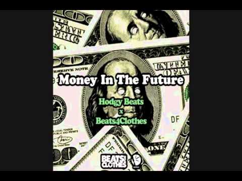 Hodgy Beats - Money In The Future