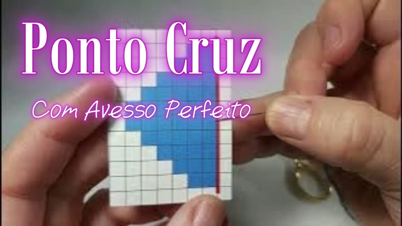 4 - Ponto Cruz com Avesso Perfeito - Início à Direita