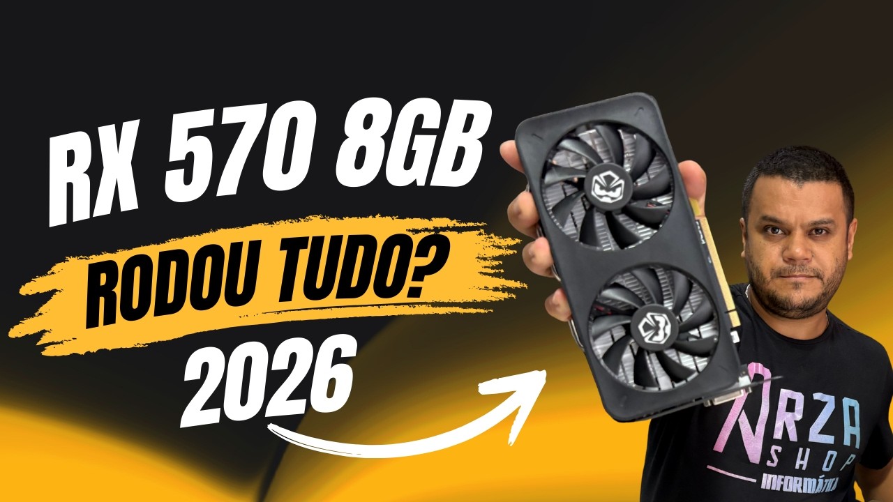 RX 570 8GB, RODA ALGO EM 2026? (TESTE E ANÁLISE) - YouTube