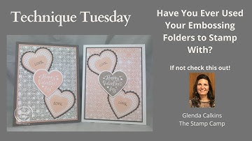 Technique Tuesday - Stamping with Embossing Folders