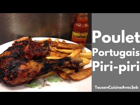 POULET PORTUGAIS PIRI PIRI (Tous en cuisine avec Seb)