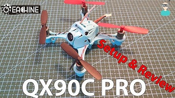 Eachine QX90C Pro - Unboxing, Review & Test Flights