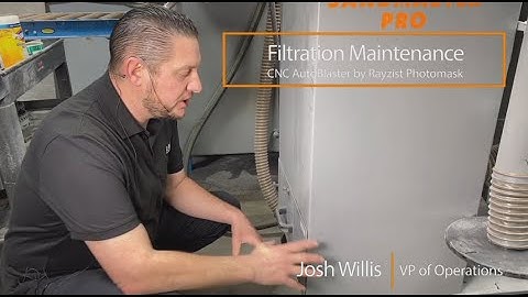 Filtration Maintenance for CNC AutoBlaster