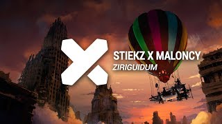 Stiekz x Maloncy - Ziriguidum
