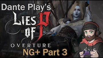 Lies of P - Overture DLC - NG+ -  Beating Markiona, Puppeteer of death - Part 3