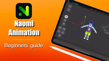 Naomi Animation beginners guide- 3d animation on ipad