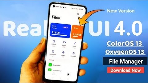 Realme UI 4.0 ColorOS 13 File Manager New Version Install Now |  Realme UI 4.0 Update |Realme ui 5.0