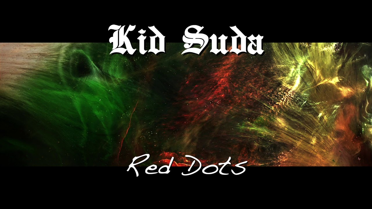 Kid Suda - Red Dots [OFFICIAL AUDIO]