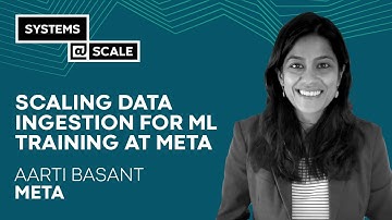 Scaling Data Ingestion for ML Training at Meta | Aarti Basant