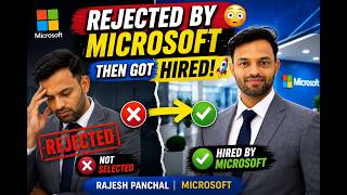 Rejected by Microsoft Once. Hired the Next Time.