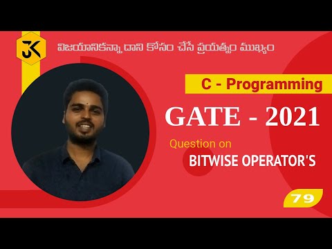 79 || GATE CSE 2021 || C Programming || Question on Bitwise Operators - Program Tracing – Debugging