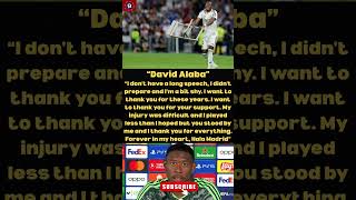 Alaba-“I thank you for everything”❤️#davidalaba #realmadrid #realmadridnews #realmadridfc #rmcf