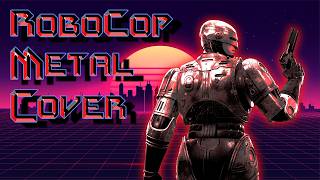 ROBOCOP THEME METAL COVER