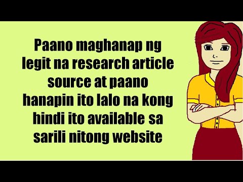 Paghahanap ng legit research article sources at kung paano hanapin ang content nito