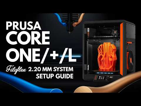 How to Print TPU Fast in PRUSA CORE One/+/L | UPGRADE Filaflex 2.20mm