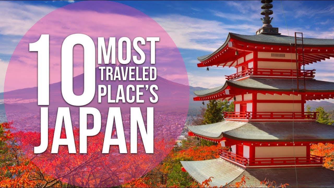 Gå igennem Elendig Bunke af 10 Best Places To Visit In Japan - Top Tourist Attractions In Japan |  TravelDham - YouTube