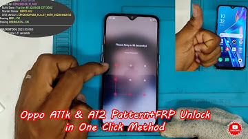 Oppo A11k & A12 Pattern+FRP Unlock in One Click Method💯💯✔️✔️ / Oppo Mobile Pattern+FRP Unlock Tool🔥🔥