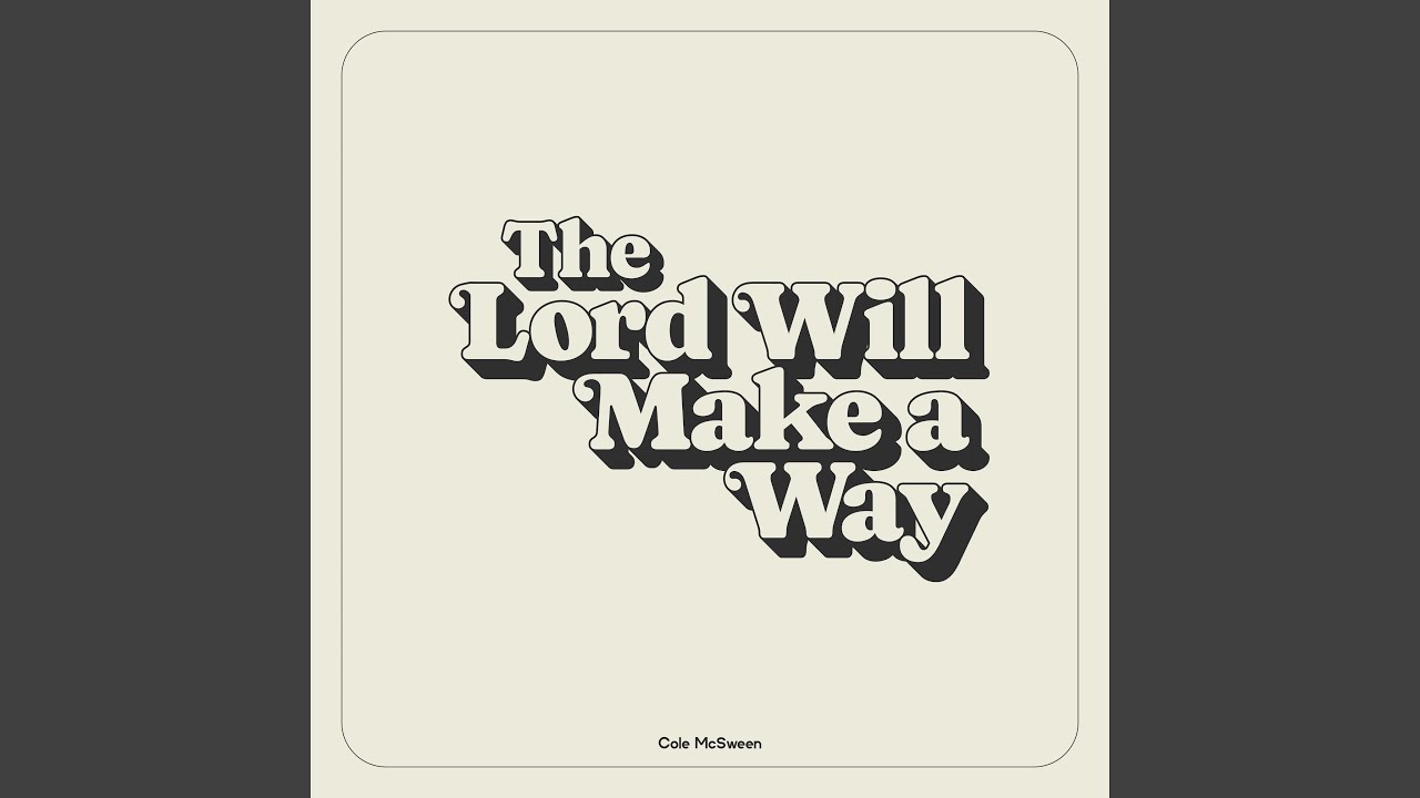 Mira The Lord Will Make a Way en YouTube Mira The Lord Will Make a Way en YouTube