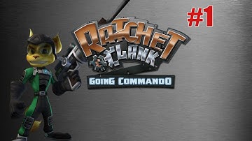 Ratchet and Clank Going Commando - Part 1: A New Adventure