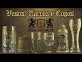 VASOS, JARRAS, TARROS y COPAS para la CERVEZA 🍺🍷