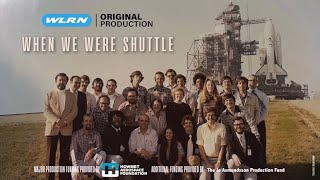 When We Were Shuttle - A WLRN Original Production