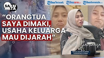 SAKSI KATA Cerita Dheninda Chaerunnisa Anggota DPRD Gorut Soal Isu Calo PPPK & Dugaan Ejek Pendemo