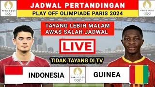 BERUBAH! Jadwal PlayOff Olimpiade Paris 2024 - Indonesia vs Guinea - Jadwal Timnas Indonesia