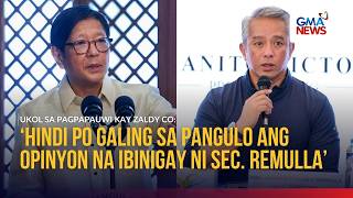 Hindi Galing Kay Pbbm Ang Opinyon Ni Silg Remulla Na Kayang Mapauwi Si Zaldy Co... Gma News