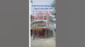 9 lợi ích khi dùng kính Low-E cho biệt thự #khanhnhom #bietthucaocap #cuanhomkinhcaocap #cuanhomkinh