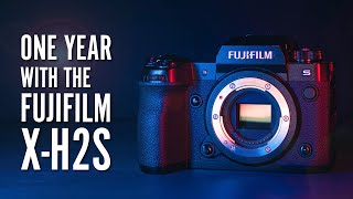 Happy Birthday Fujifilm X-H2S! One year review of the X-H2S