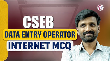 CSEB DATA ENTRY OPERATOR INTERNET MCQ | COOPERATIVE BANK COACHING CLASS | CSEB EXAM 2025