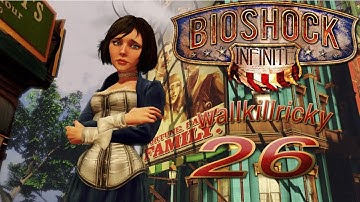 Bioshock Infinite Playthrough Episode 26: The Heater Is So 7337 Bro - w/ wallkillricky