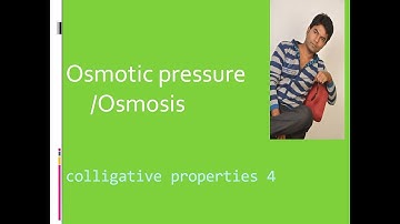 Osmotic pressure |Osmosis | colligative properties 4 |for class 12| |iit jee| |neet