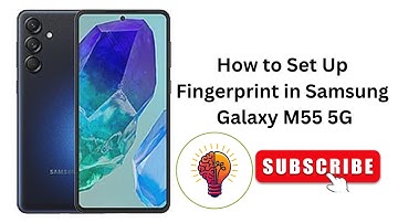 How to Set Up Fingerprint in Samsung Galaxy M55 5G - Full Guide 2025