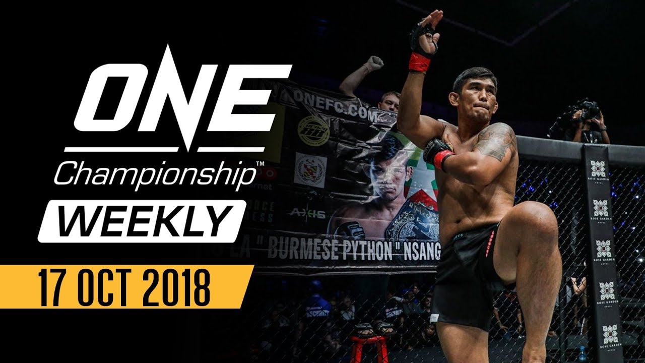 ONE Championship Weekly | 17 October 2018