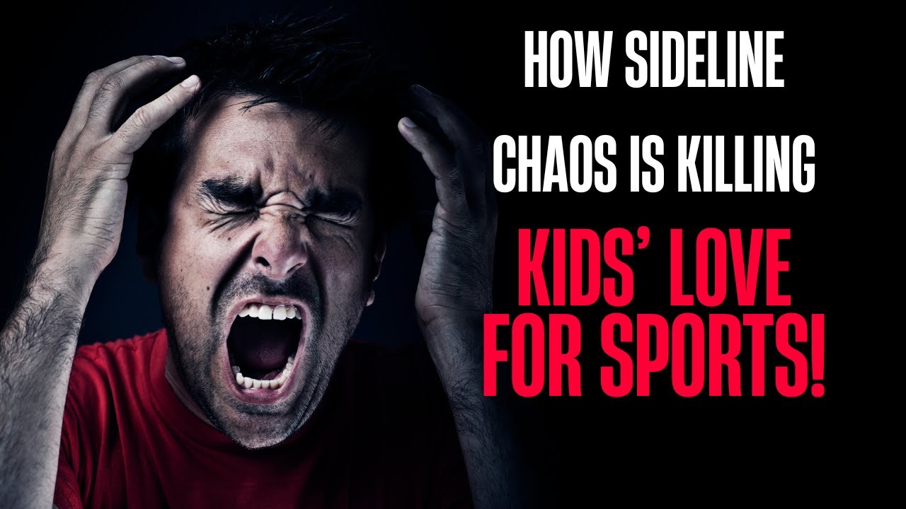 How Sideline Chaos is Killing Youth Athletes Love for Sports